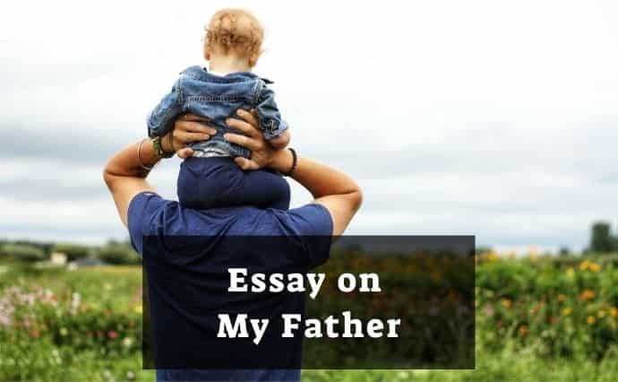 my father essay in english for class 6